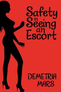 Cover image: Safety in Seeing an Escort 9781641383172