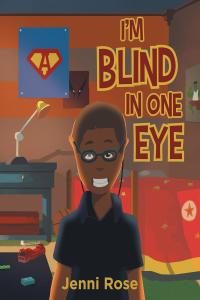 Imagen de portada: I'm Blind In One Eye 9781641386159