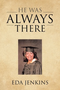 Imagen de portada: He Was Always There 9781641405249