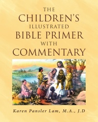 صورة الغلاف: The Children's Illustrated Bible Primer with Commentary 9781641409711