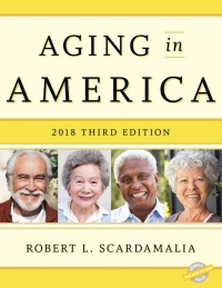 Cover image: Aging in America 2018 3rd edition 9781641432696