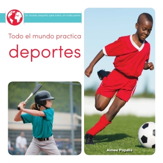 Imagen de portada: Todo el mundo practica deportes 9781641560238
