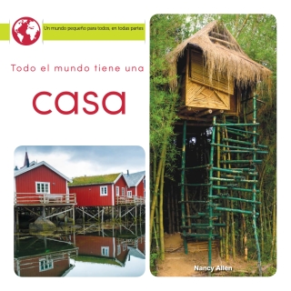 Cover image: Todo el mundo tiene una casa 9781641560269