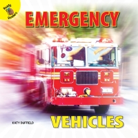 صورة الغلاف: Emergency Vehicles 9781641562560