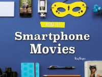 表紙画像: Smartphone Movies 9781641565684