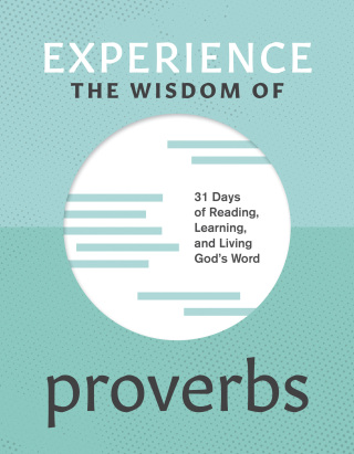 表紙画像: Experience the Wisdom of Proverbs 9781641589154
