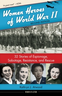 Cover image: Women Heroes of World War II 1st edition 9781641600064