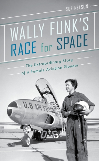Cover image: Wally Funk's Race for Space 9781641601306