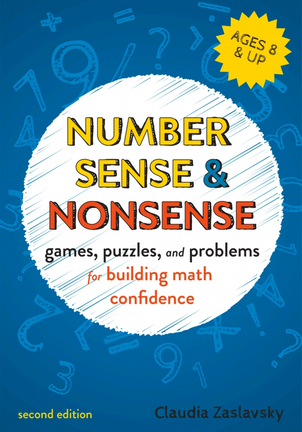 Number Sense and Nonsense Games, Puzzles, and Problems for Building Creative Math Confidence