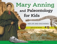 Cover image: Mary Anning and Paleontology for Kids 9781641608336