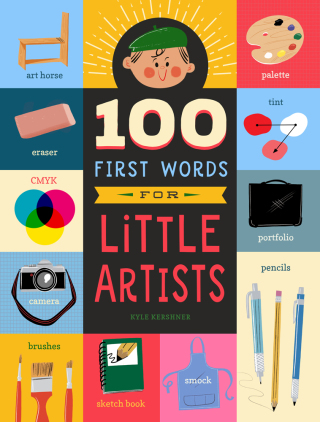 Cover image: 100 First Words for Little Artists 9781641701280