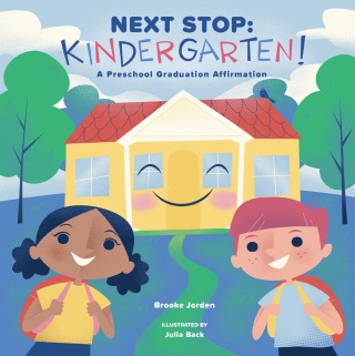 Cover image: Next Stop: Kindergarten! 9781641704588