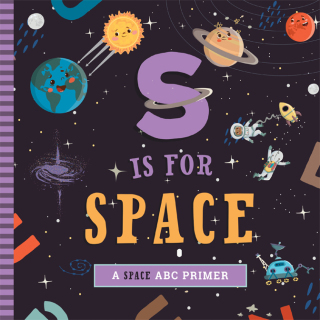 صورة الغلاف: S Is for Space 9781641705578