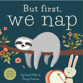 صورة الغلاف: But First, We Nap 9781641700177