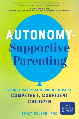 表紙画像: Autonomy-Supportive Parenting 9781641709767