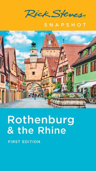 Cover image: Rick Steves Snapshot Rothenburg & the Rhine 1st edition 9781641711678