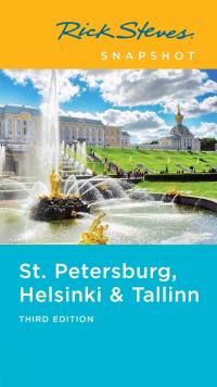 Cover image: Rick Steves Snapshot St. Petersburg, Helsinki & Tallinn 3rd edition 9781631218224