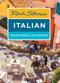 Cover image: Rick Steves Italian Phrase Book & Dictionary 8th edition 9781641711968