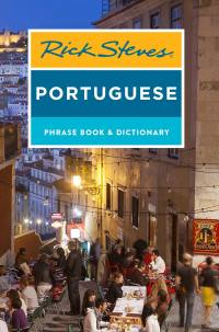 Cover image: Rick Steves Portuguese Phrase Book and Dictionary 3rd edition 9781641711975