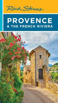 Cover image: Rick Steves Provence & the French Riviera 15th edition 9781641714778
