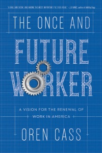 Imagen de portada: The Once and Future Worker 9781641770149