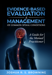 Cover image: Evidence-Based Evaluation & Management of Common Spinal Disorders: A Guide for the Manual Practitioner 1st edition 9781641846455