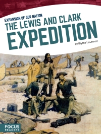 Imagen de portada: The Lewis and Clark Expedition 1st edition 9781635178821