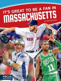 Cover image: It’s Great to Be a Fan in Massachusetts 1st edition 9781635179309
