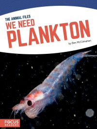 Cover image: We Need Plankton 1st edition 9781641853125