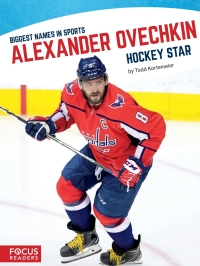 Cover image: Alexander Ovechkin 1st edition 9781641853248