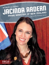 Cover image: Jacinda Ardern: Prime Minister of New Zealand 1st edition 9781641853613