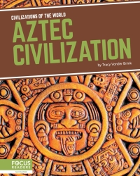 Titelbild: Aztec Civilization 1st edition 9781641857574