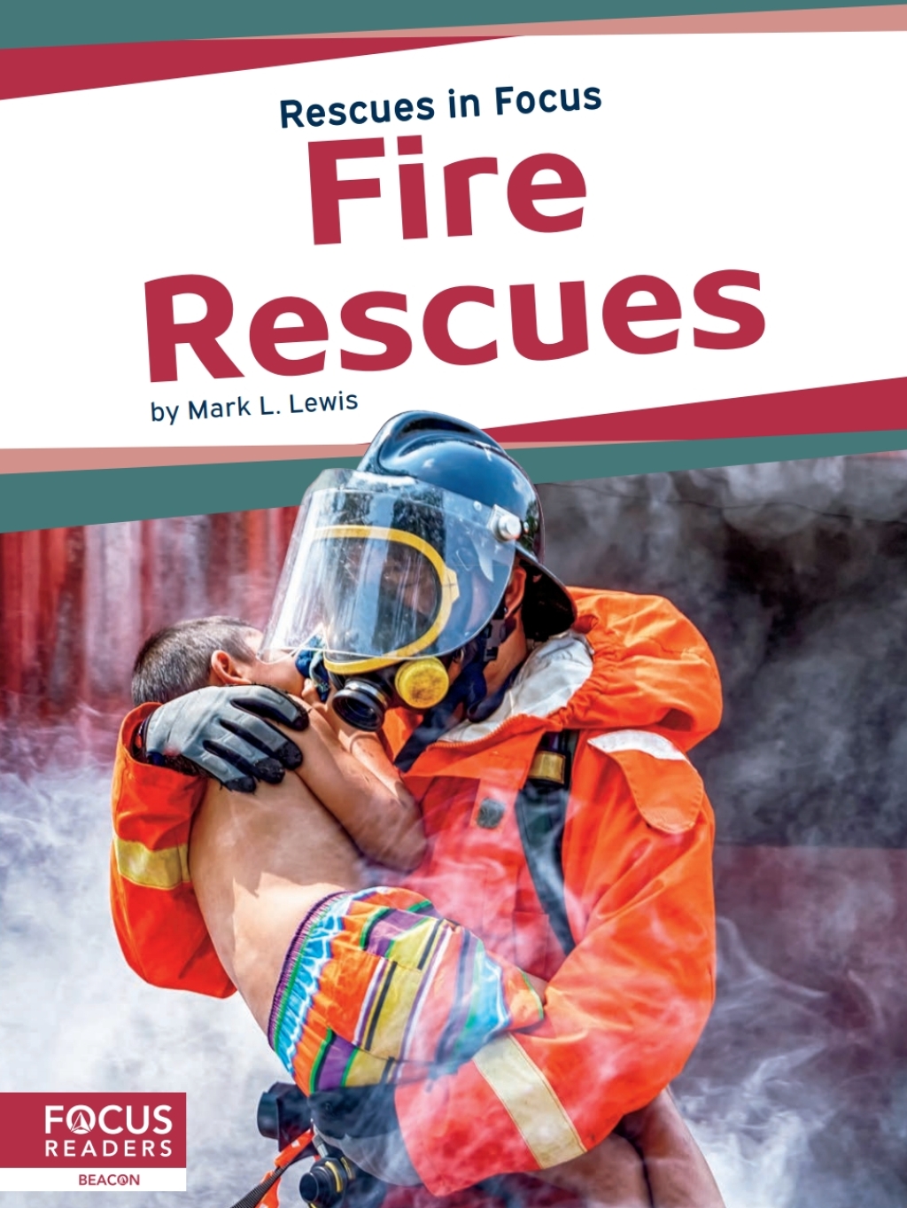 Fire Rescues 1st Edition