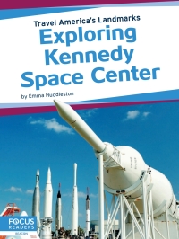 Imagen de portada: Exploring Kennedy Space Center 1st edition 9781641857857