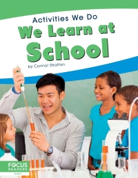 Imagen de portada: We Learn at School 1st edition 9781641857994