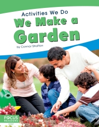 Immagine di copertina: We Make a Garden 1st edition 9781641858007