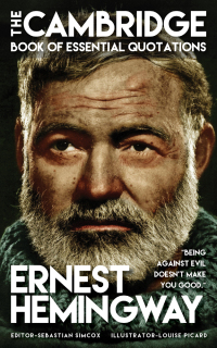 Cover image: ERNEST HEMINGWAY - The Cambridge Book of Essential Quotations