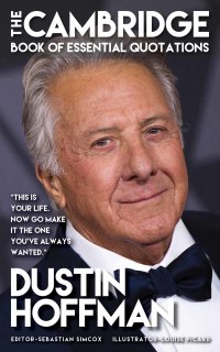 Cover image: DUSTIN HOFFMAN - The Cambridge Book of Essential Quotations