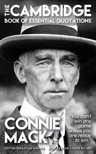 Cover image: CONNIE MACK - The Cambridge Book of Essential Quotations