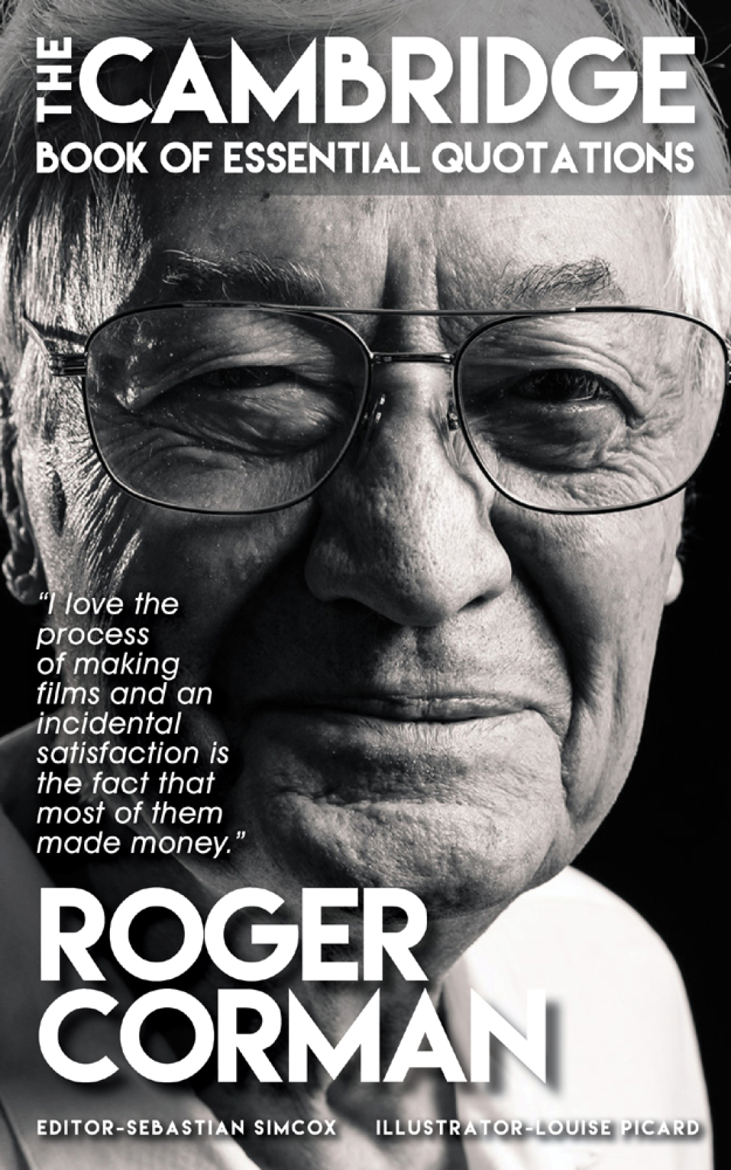 ROGER CORMAN –  The Cambridge Book of Essential Quotations