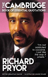 Cover image: RICHARD PRYOR - The Cambridge Book of Essential Quotations
