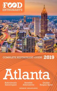 Cover image: Atlanta - 2019 - The Food Enthusiast's Complete Restaurant Guide