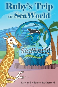 Cover image: Ruby's Trip to SeaWorld 9781641910316