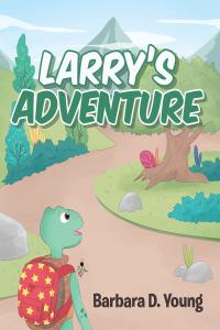 表紙画像: Larry's Adventure 9781641913126