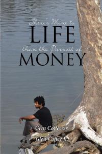 Imagen de portada: There's More to Life than the Pursuit of Money 9781641913584