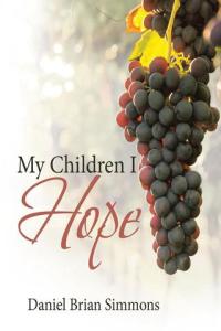 Cover image: My Children I Hope 9781641916608