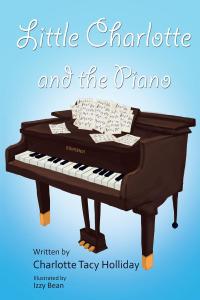 Omslagafbeelding: Little Charlotte and the Piano 9781641917438