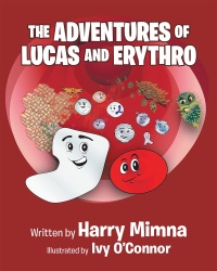 صورة الغلاف: The Adventures of Lucas and Erythro 9781641919258