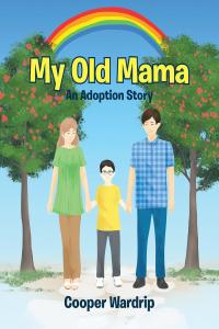 Cover image: My Old Mama 9781641919524