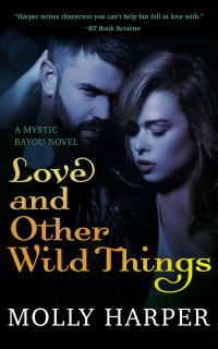 Cover image: Love and Other Wild Things 9781641970839